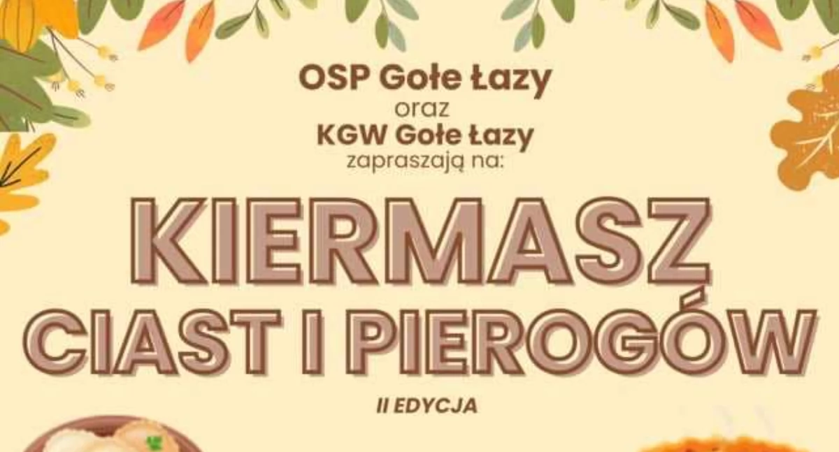 OSP Gołe Łazy oraz KGW Gołe Łazy zapraszają na Kiermasz Ciast i Pierogów!