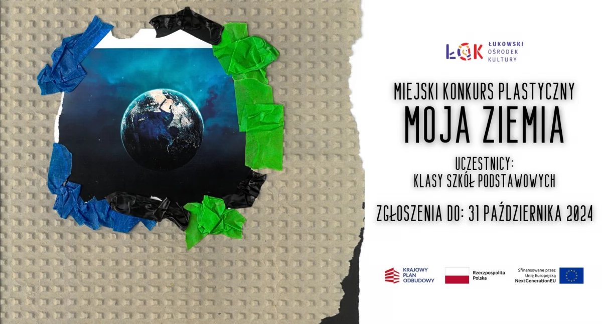 Konkurs ekologiczny dla młodych artystów – „Moja Ziemia” w Łukowskim Ośrodku Kultury!
