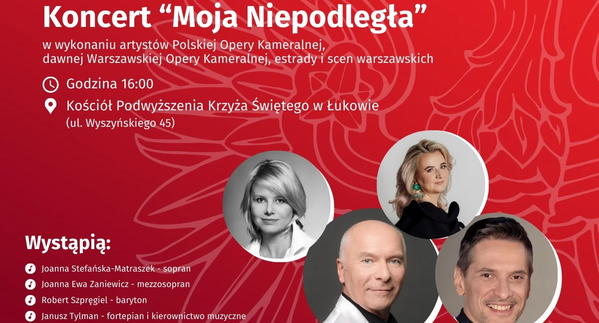 Wyjątkowy koncert „Moja Niepodległa” na Święto Niepodległości w Łukowie. Będzie patriotycznie i wzniosło!