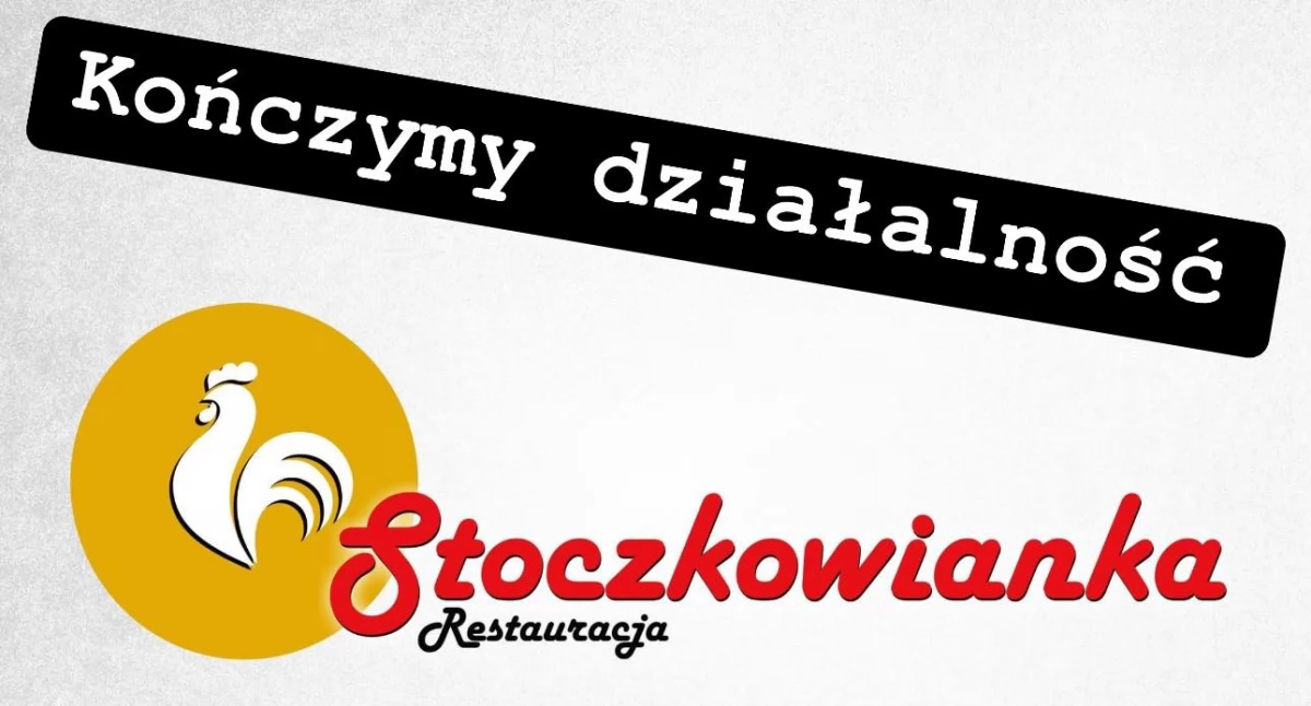 Stoczkowianka kończy działalność! Restauracja zamyka się już 31 października!