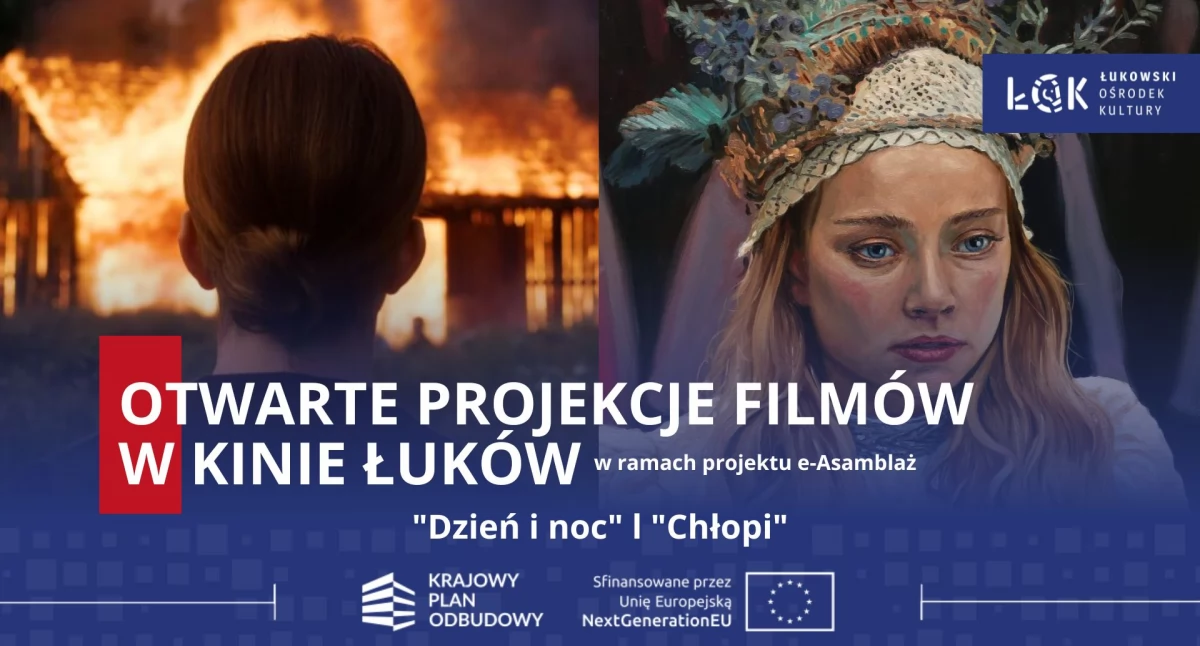 Otwarte projekcje w Kinie Łuków. „Dzień i noc” oraz „Chłopi” dla szkół z wolnym wstępem!