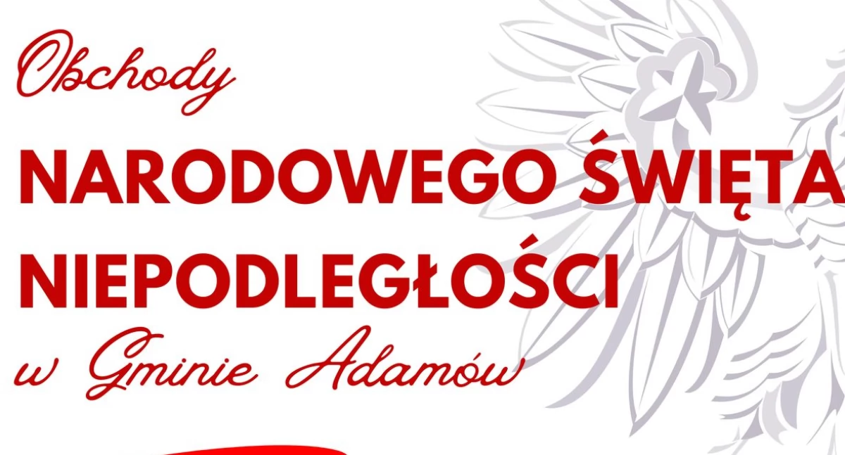 Adamów świętuje Niepodległość! Uroczystości i koncert patriotyczny