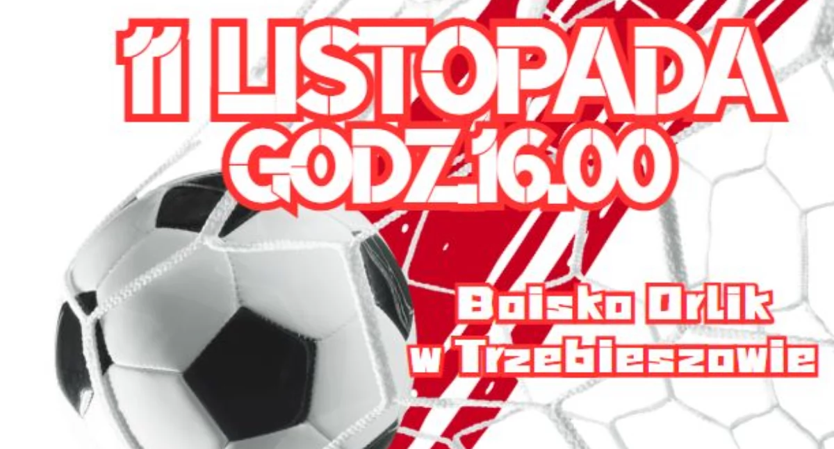 Piłkarski Dzień Niepodległości już 11 listopada! W Trzebieszowie szykuje się wyjątkowy turniej!