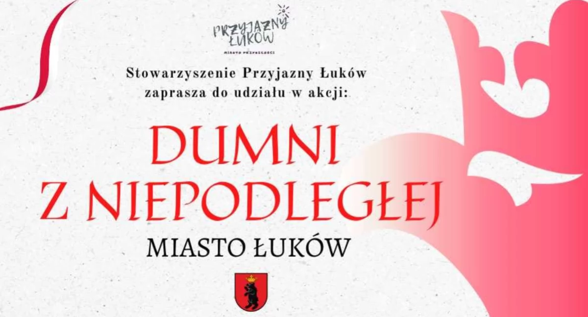 Łuków dumny z Niepodległej! Członkowie Stowarzyszenia Przyjazny Łuków rozdadzą flagi mieszkańcom!