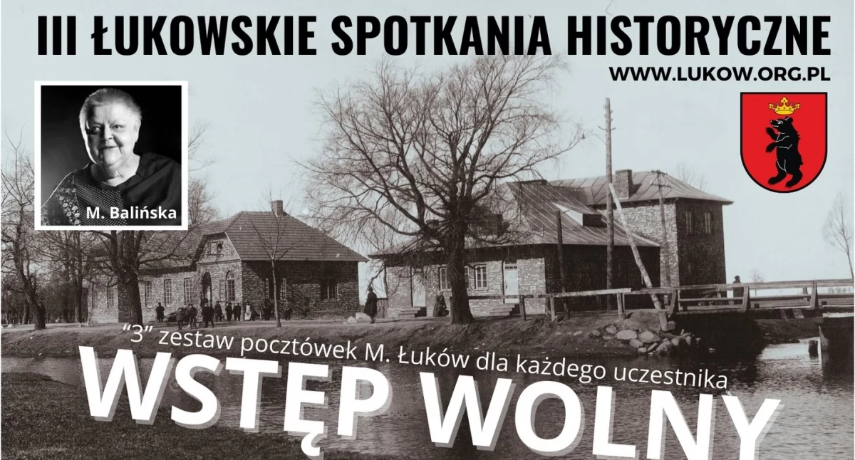 Tajemnice Łukowa. III Łukowskie Spotkania Historyczne już wkrótce!