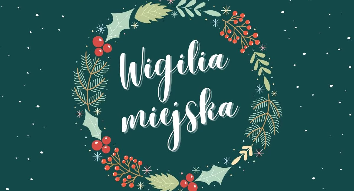 Łuków zaprasza na magiczną Wigilię miejską!