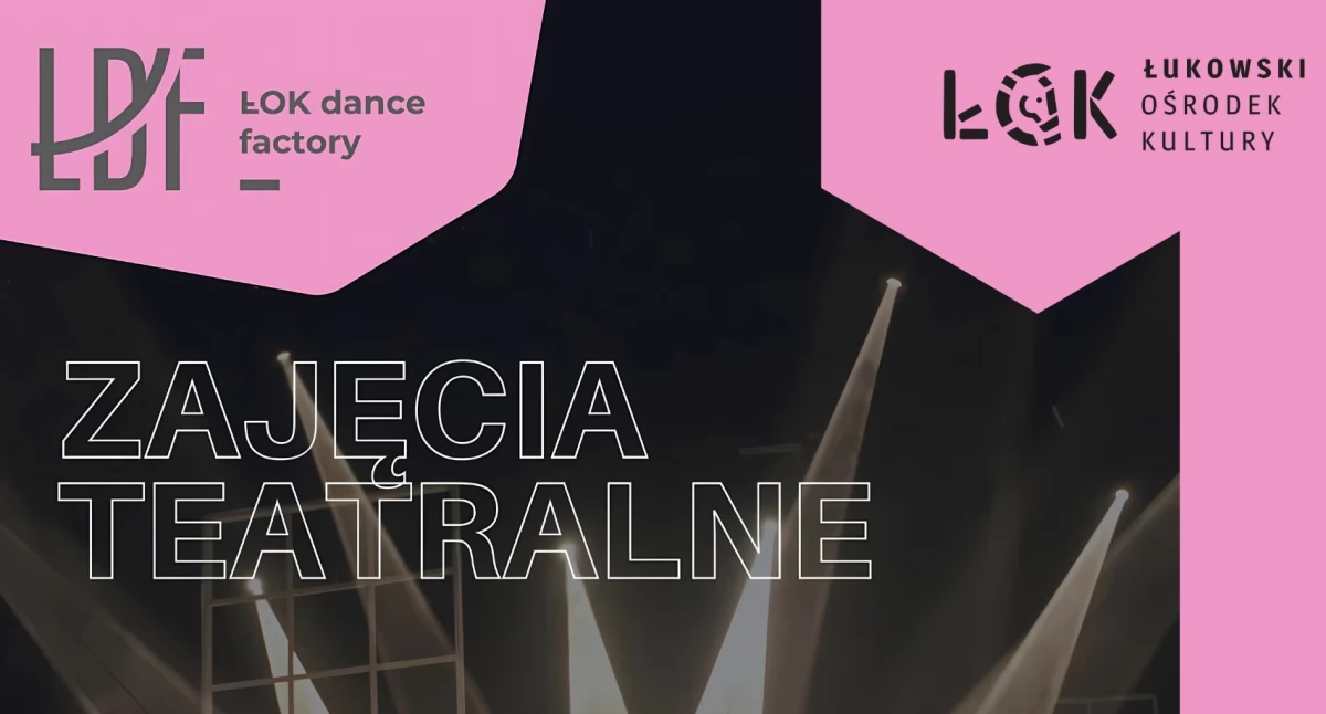 Odkryj swój talent aktorski! Ruszają zajęcia teatralne ŁOK Dance Factory 2025