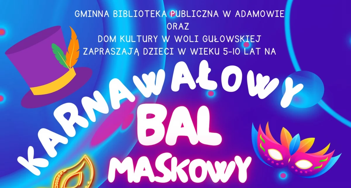 Niezapomniana zabawa dla dzieci! Wielki karnawałowy bal maskowy w Woli Gułowskiej