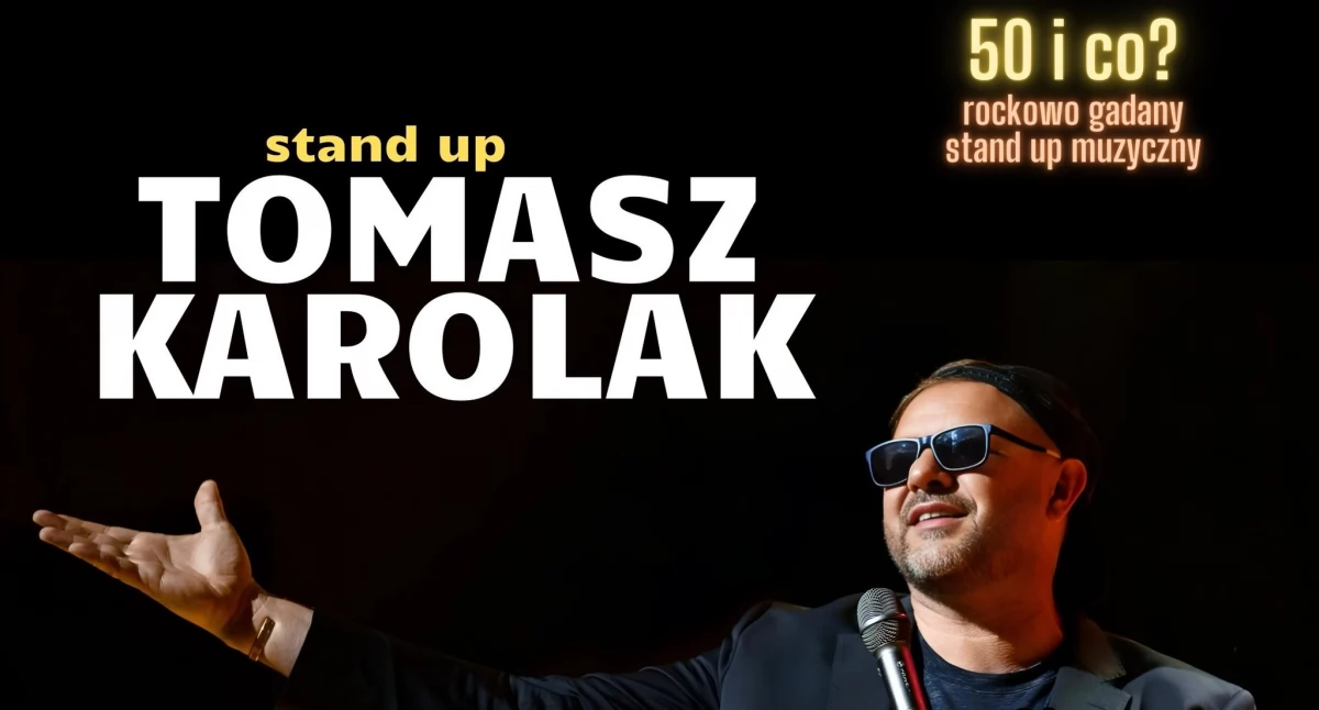 Tomasz Karolak na żywo w Łukowie! Rockowy stand-up „50 i co?” tylko w ŁOK!