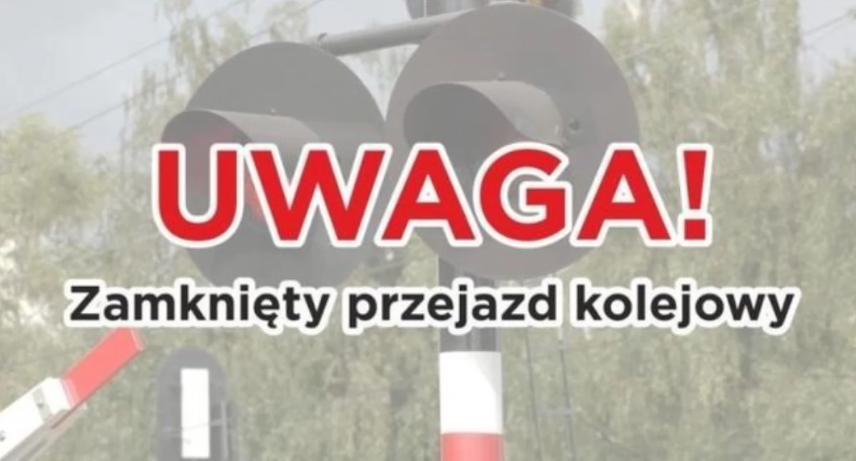 Zamknięcie przejazdów kolejowych w Zimnej Wodzie i Drożdżaku! Kierowcy, szykujcie się na utrudnienia 