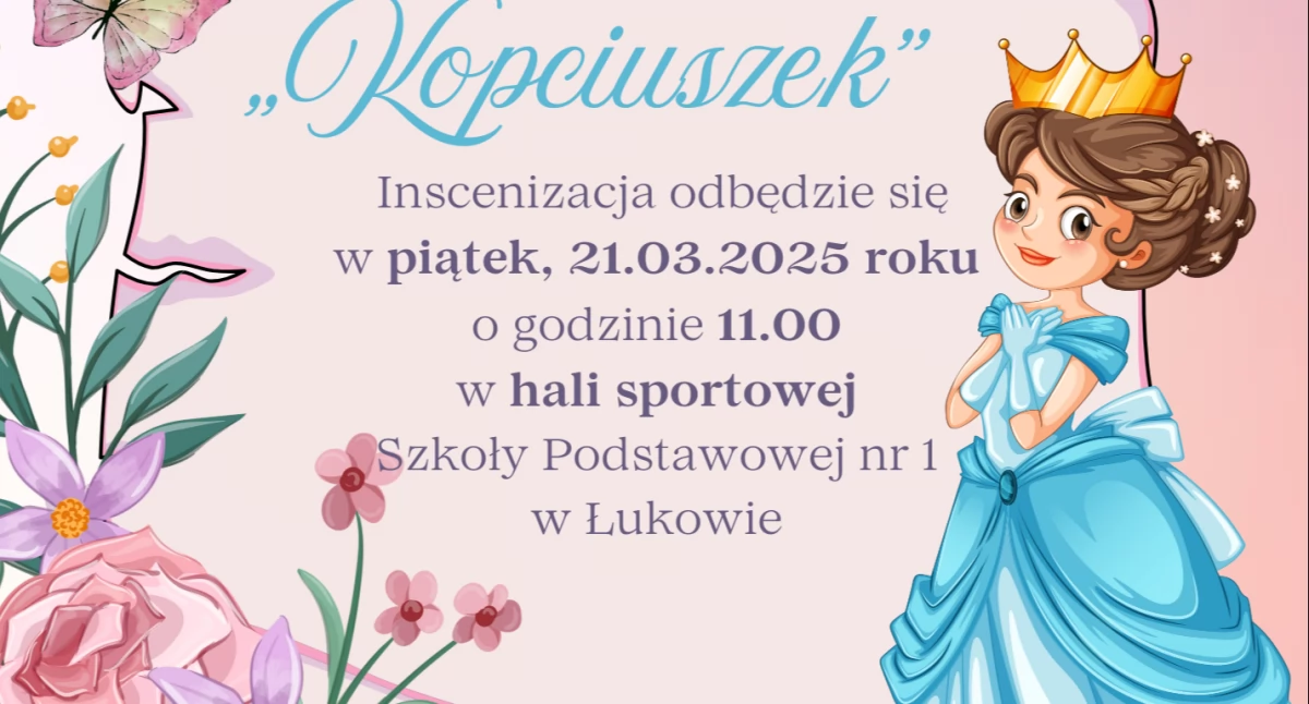 „Kopciuszek” w wykonaniu uczniów SP nr 1 w Łukowie! Niezwykłe przedstawienie już 21 marca