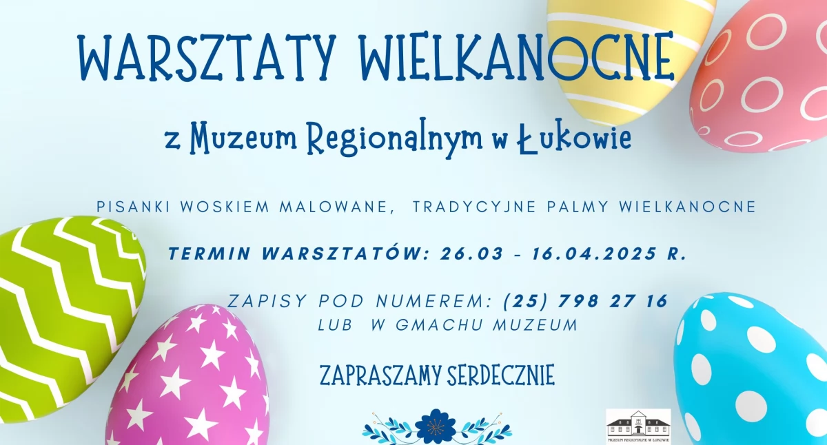 Wielkanocne warsztaty w Muzeum Regionalnym w Łukowie. Naucz się malować pisanki i tworzyć palmy!