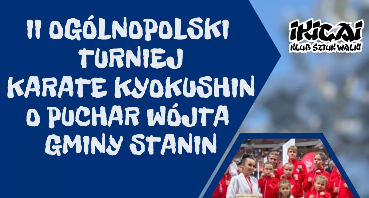 II Ogólnopolski Turniej Karate Kyokushin w Tuchowiczu! Walka o Puchar Wójta Gminy Stanin już 5 kwietnia