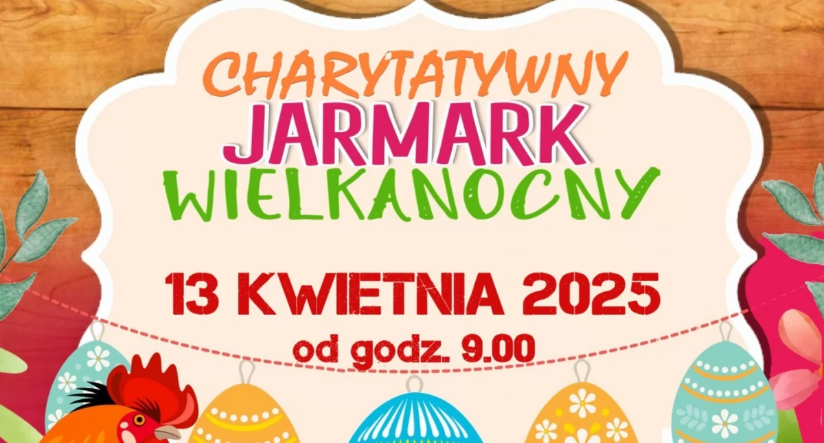 Charytatywny Jarmark Wielkanocny w Stoczku Łukowskim – połączmy siły dla potrzebujących!