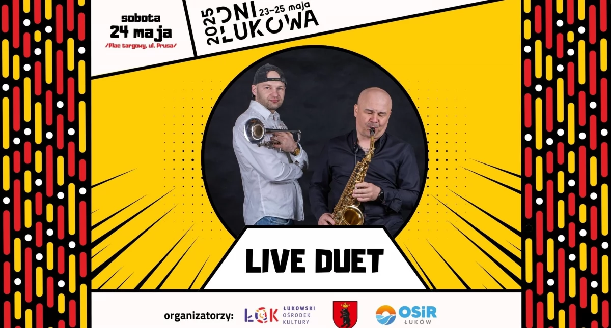 LIVE DUET rozgrzeje scenę podczas Dni Łukowa 2025! Imprezowa Sobota z lokalnym ogniem