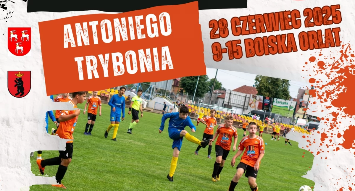 XVII Międzynarodowy Memoriał Antoniego Trybonia – Łuków zaprasza na wielkie piłkarskie święto!