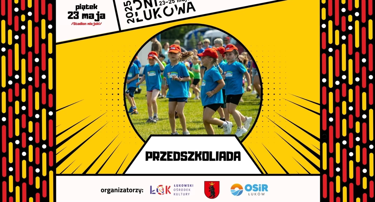Rodzice kontra maluchy! Przedszkoliada 2025 rozgrzeje Łuków już 23 maja – nie może Cię tam zabraknąć!