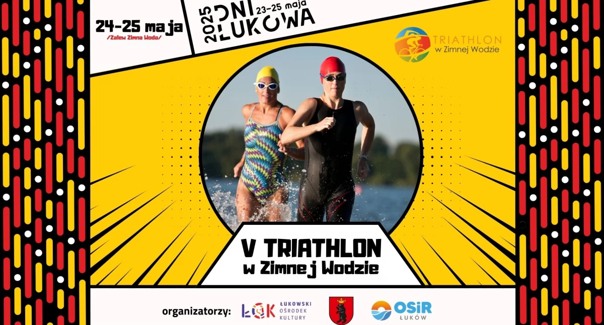 Twardziele wracają do Zimnej Wody! V Triathlon Łuków 2025 już w maju!