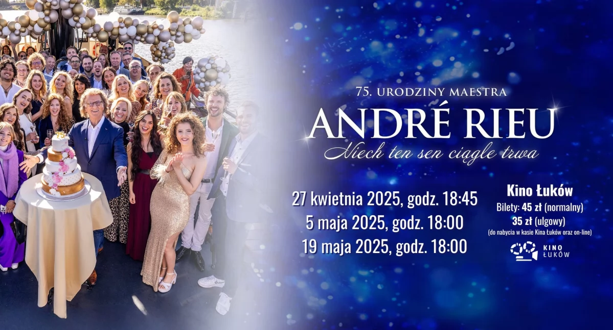 Jubileuszowy koncert André Rieu w Kinie Łuków (ZAPROSZENIE) 