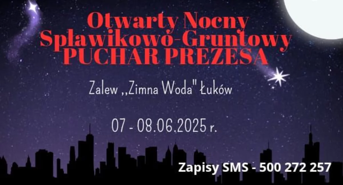 Zapraszamy na nocne zawody wędkarskie w Łukowie. Tylko 32 miejsca, decyduje kolejność zgłoszeń!
