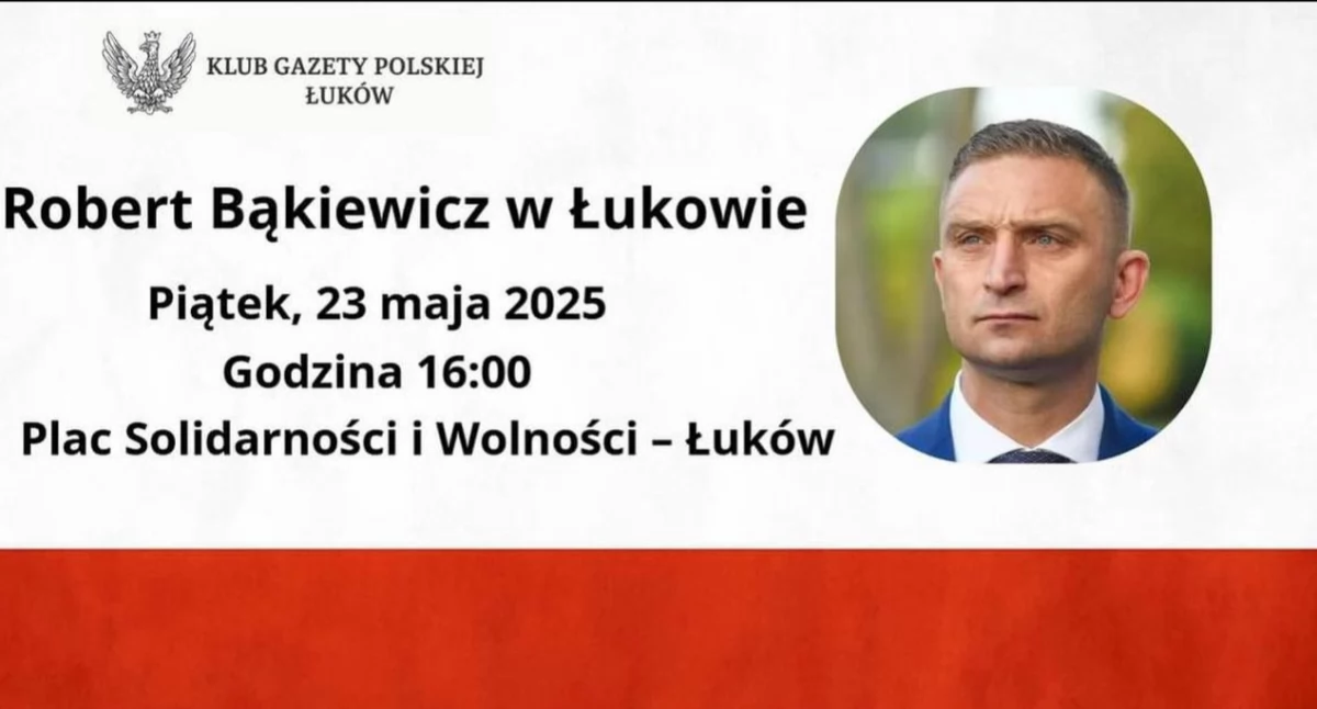 Manifestacja przeciwko nielegalnej imigracji już dziś w Łukowie. Na miejscu pojawi się Robert Bąkiewicz