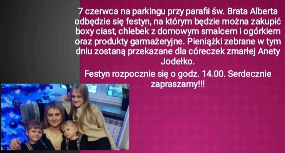 Pomoc dla córek zmarłej Anety Jodełko. Już 7 czerwca rusza festyn charytatywny