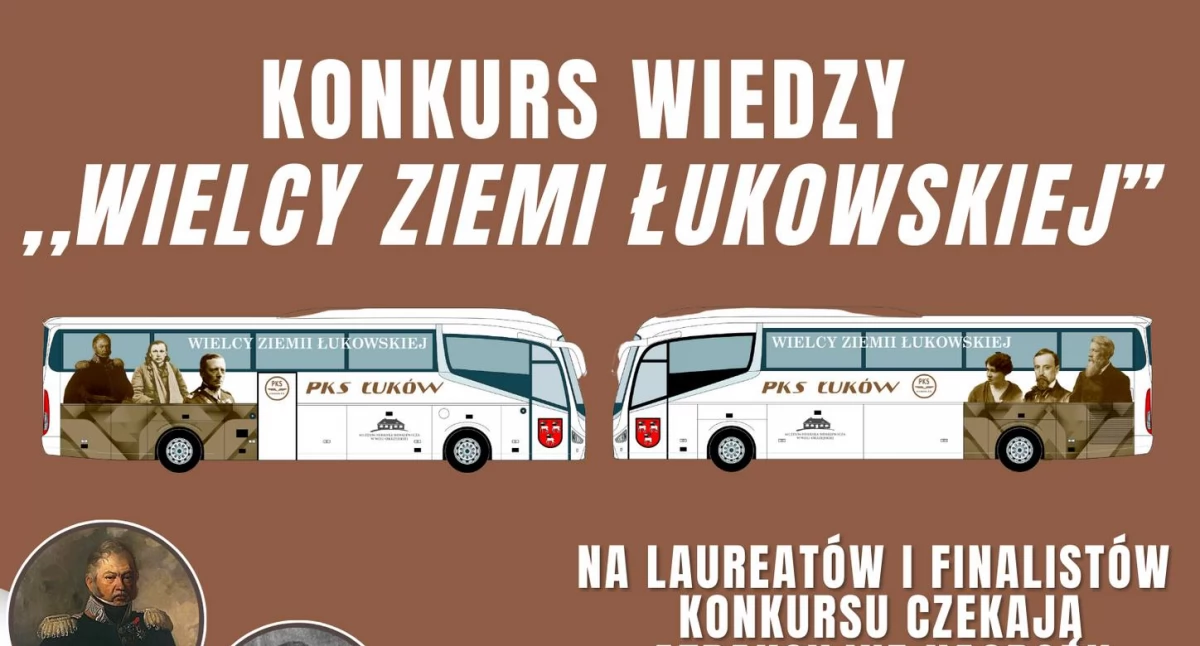 PKS w Łukowie S.A. zaprasza na Konkurs Wiedzy „Wielcy Ziemi Łukowskiej”