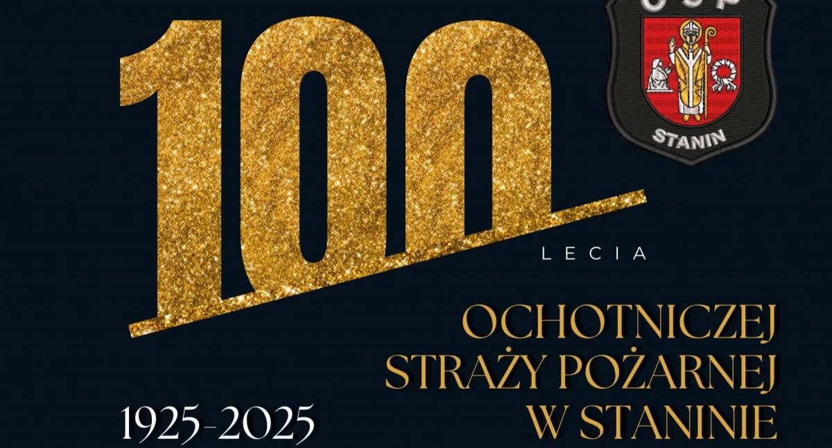 100-lecie OSP Stanin: Uroczysty program, parada i piknik dla mieszkańców
