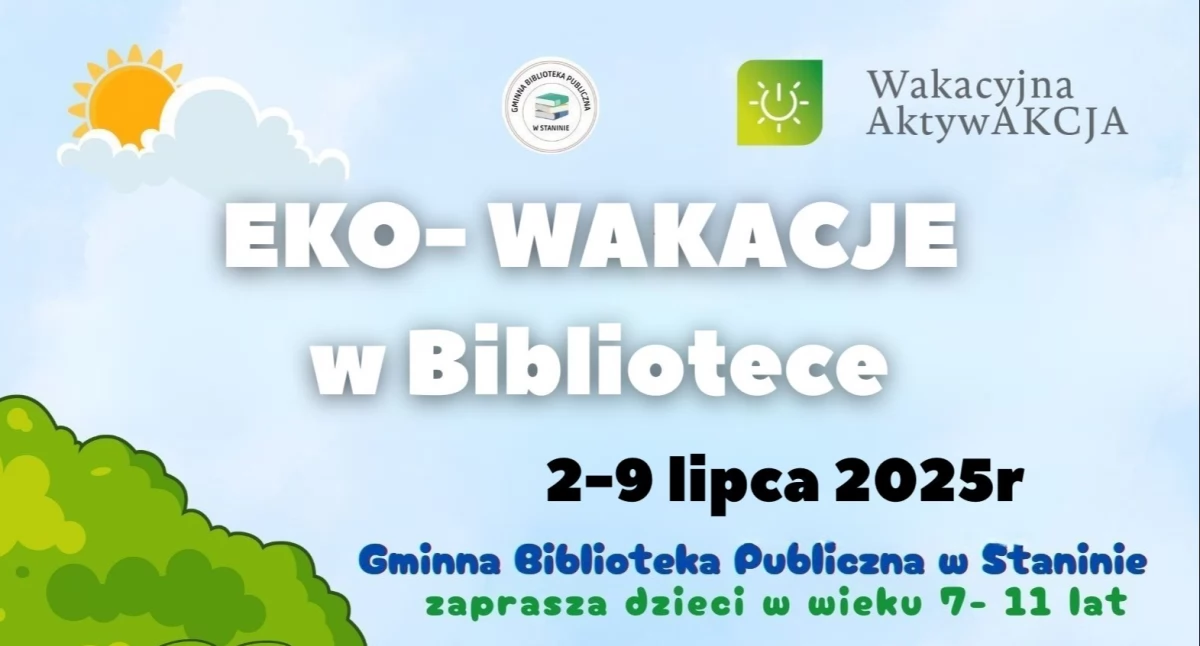Od Poleskiego Parku po Rezerwat Jata. Biblioteka w Staninie z niezwykłą ofertą na Eko-Wakacje