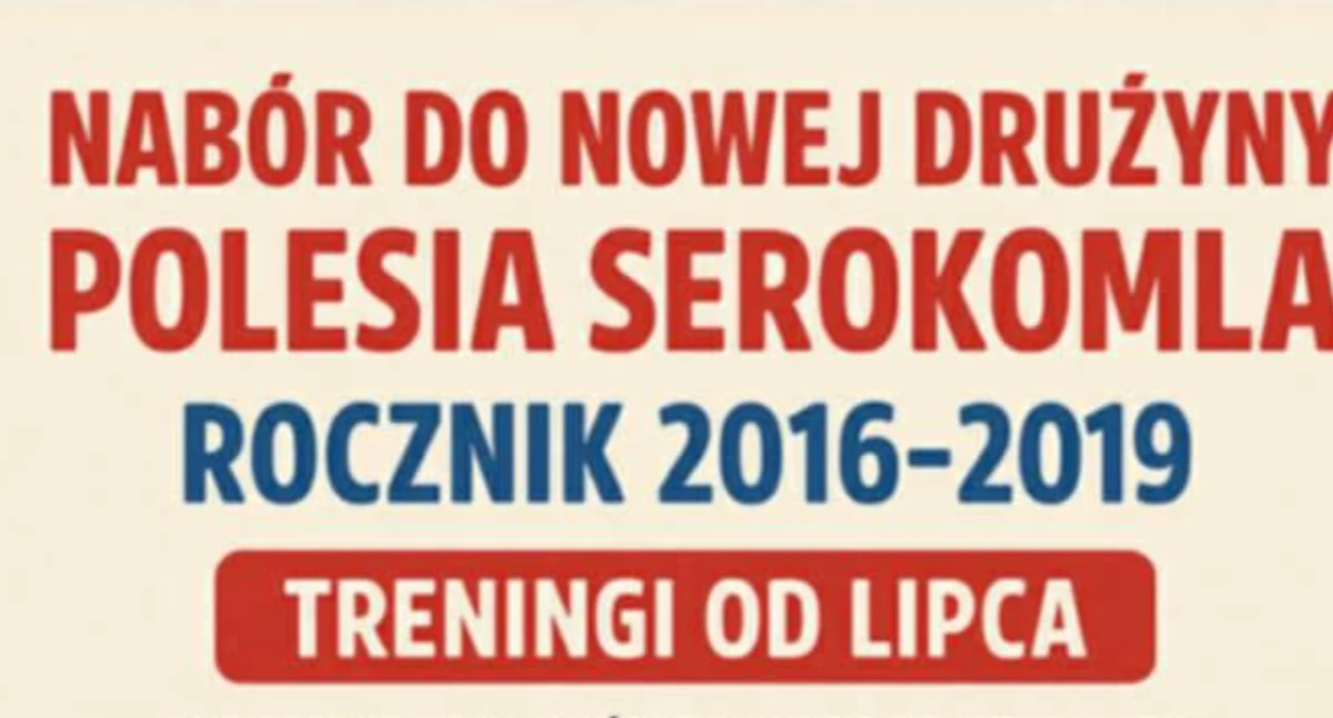 Klub Polesie Serokomla otwiera nabór do nowej drużyny młodzieżowej
