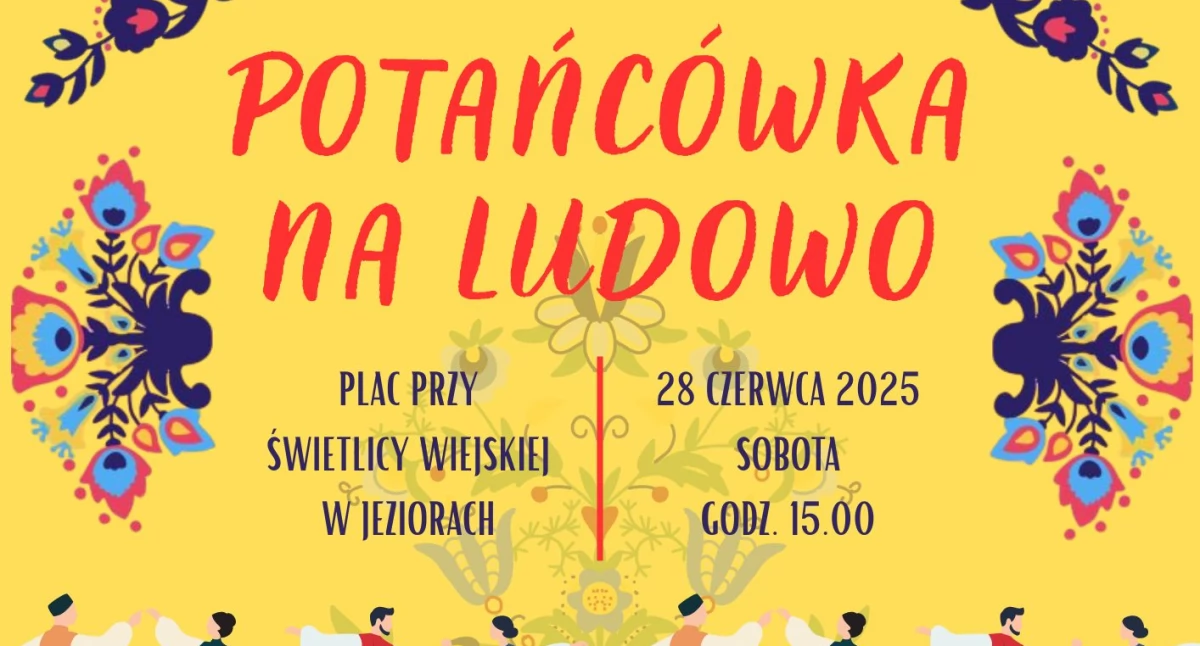 „Potańcówka na ludowo” w Jeziorach – taneczna sobota z atrakcjami dla całej rodziny