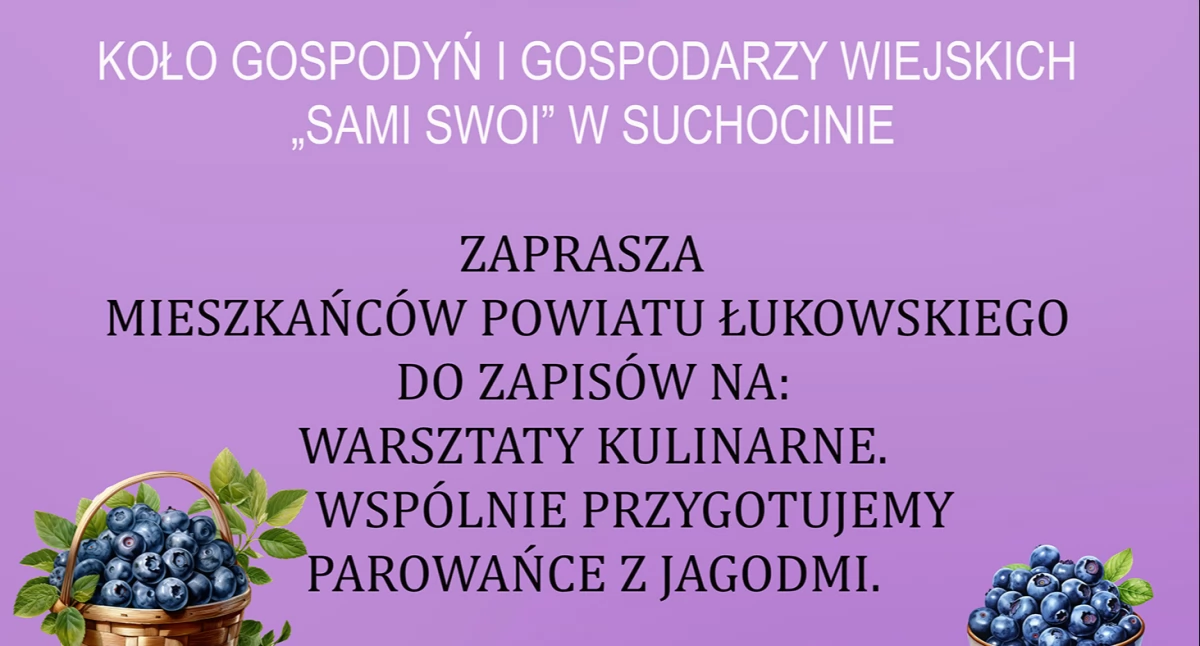 Parowańce z jagodami w Suchocinie? Zapisz się na warsztaty kulinarne!