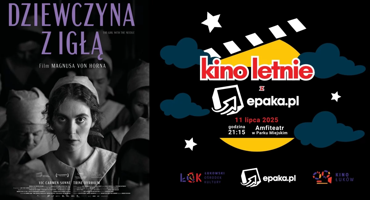 „Dziewczyna z igłą” w amfiteatrze – Kino Letnie z epaka.pl zaprasza do Łukowa