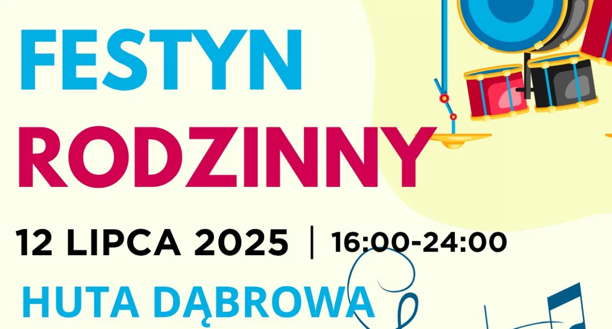 Zapraszamy na Festyn Rodzinny w Hucie Dąbrowie. Będą dmuchańce, występy i taneczna zabawa z DJ-em