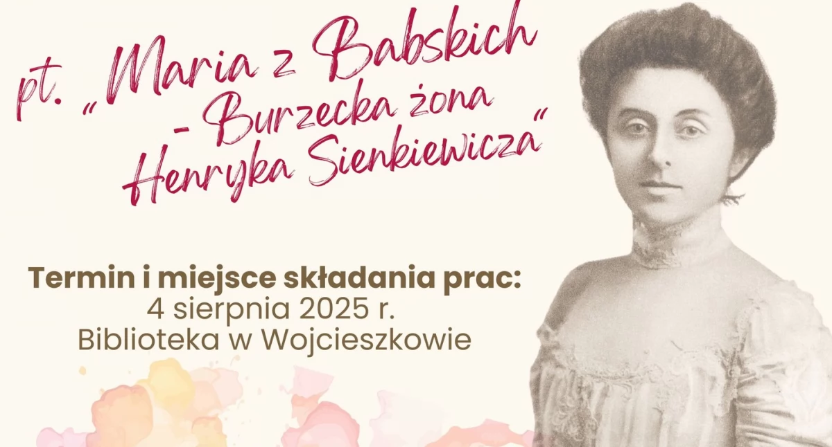 Dzieci z Wojcieszkowa pokażą Marię z Babskich – rusza konkurs plastyczny o żonie Henryka Sienkiewicza