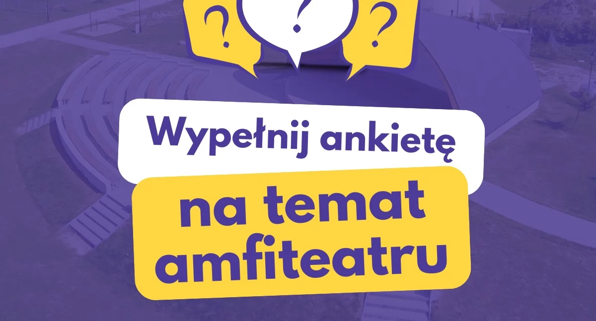 Mieszkańcy zdecydują o kulturze. Ruszyła ankieta w sprawie amfiteatru w Łukowie