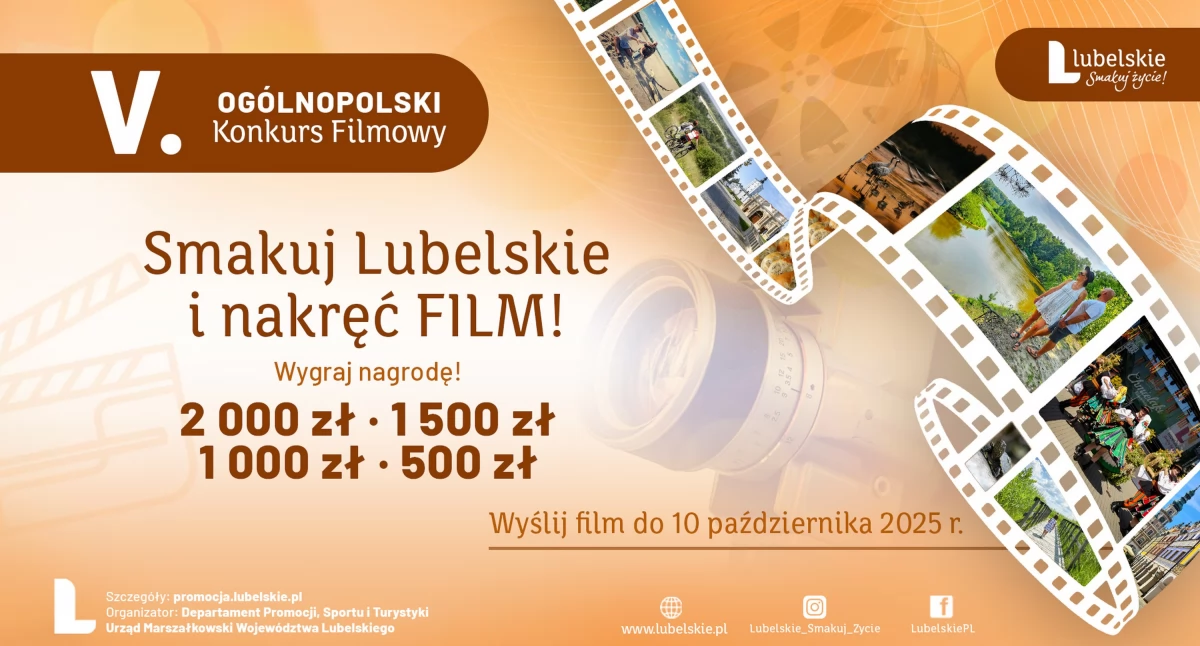 Nakręć film o Lubelskiem i wygraj nawet 2000 zł – rusza V Ogólnopolski Konkurs Filmowy „Lubelskie. Smakuj życie!”