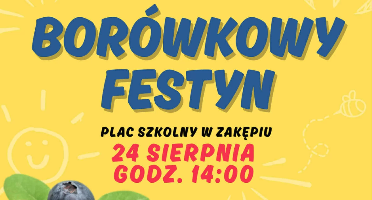Borówkowy festyn w Zakępiu już w niedzielę. Darmowe atrakcje dla dzieci i klasyki motoryzacji