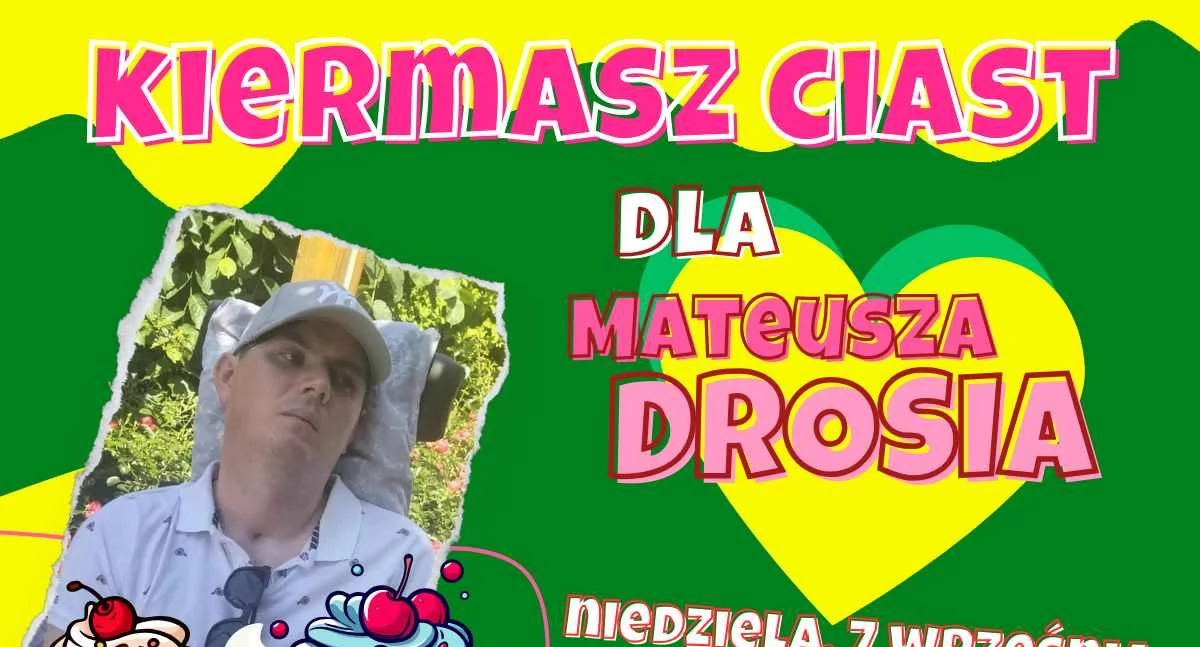 Zapraszamy na kiermasz ciast dla Mateusza Drosia nad Zalewem Zimna Woda