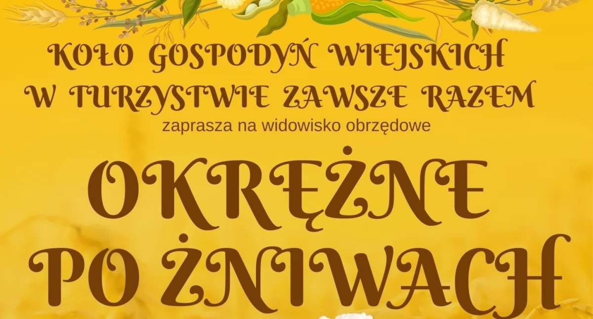 „Okrężne po żniwach”. Widowisko obrzędowe z Turzystwa będzie miało premierę w Woli Gułowskiej