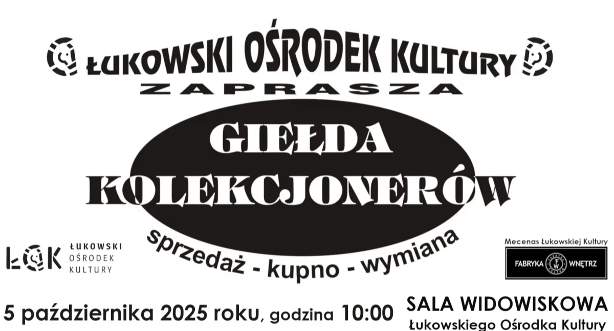 Łukowski Ośrodek Kultury zaprasza na Giełdę Kolekcjonerów!