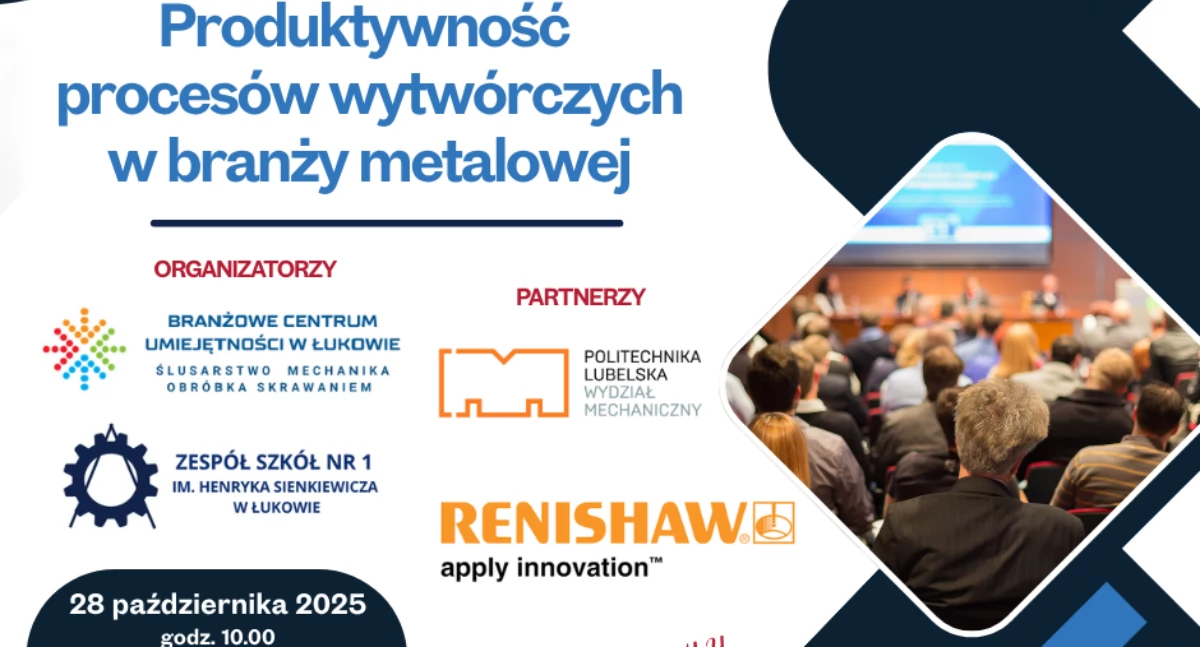 Konferencja w BCU w Łukowie „Produktywność procesów wytwórczych w branży metalowej”