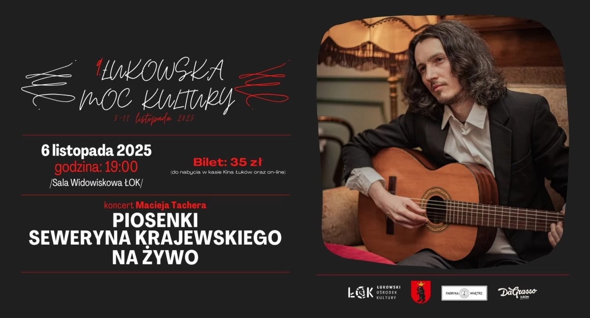 „Piosenki Seweryna Krajewskiego” w Łukowie. Maciej Tacher zagra w Łukowskim Ośrodku Kultury