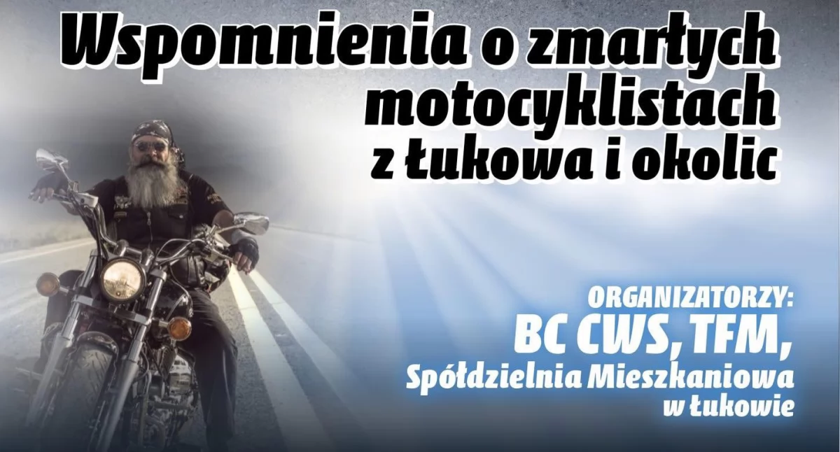 Zaduszki Motocyklowe w Łukowie. Wspomnienie tych, którzy jechali z nami przez życie