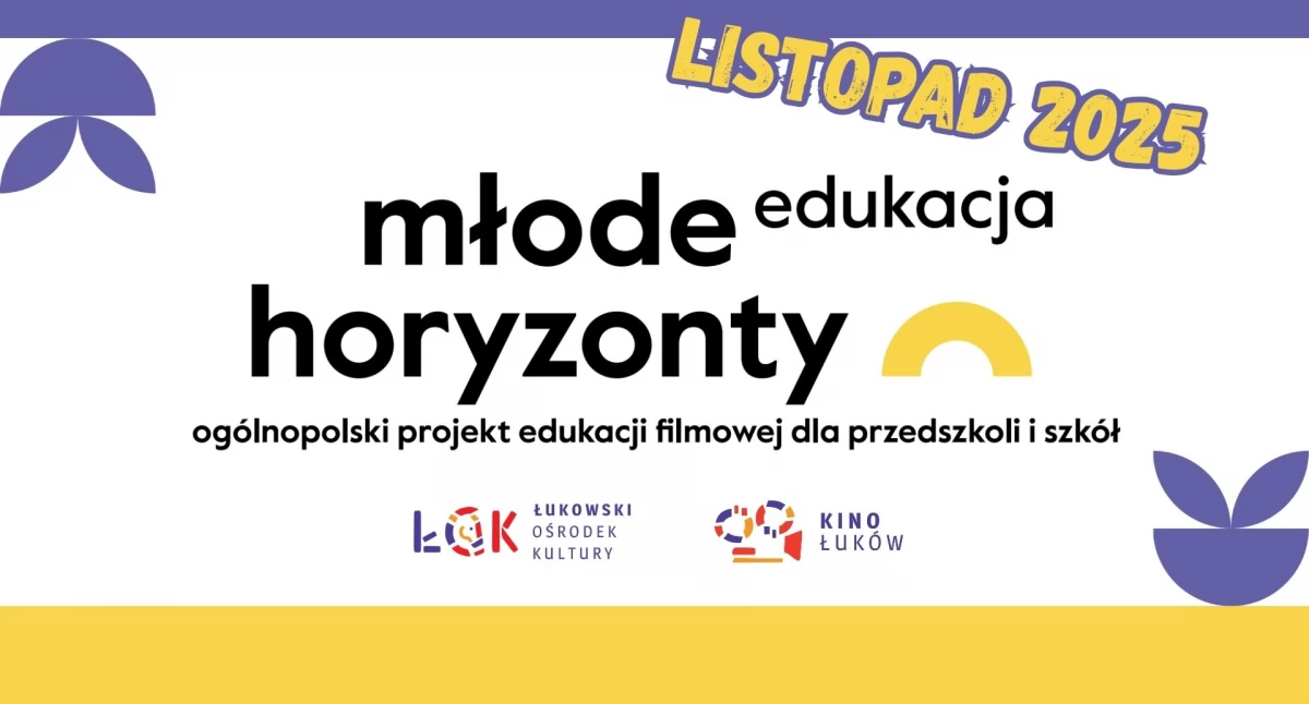Edukacja przez film w Kinie Łuków. Rusza cykl „Młode Horyzonty” dla przedszkoli i szkół