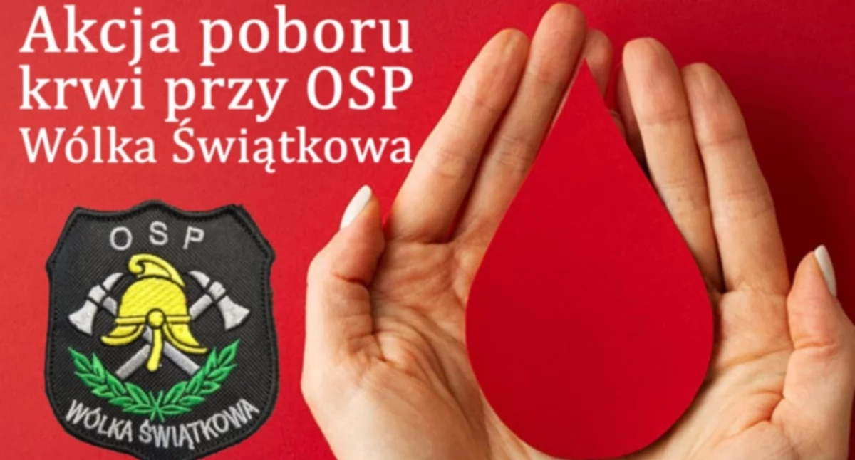 Oddaj krew przy OSP w Wólce Świątkowej. Dołącz do akcji i uratuj życie