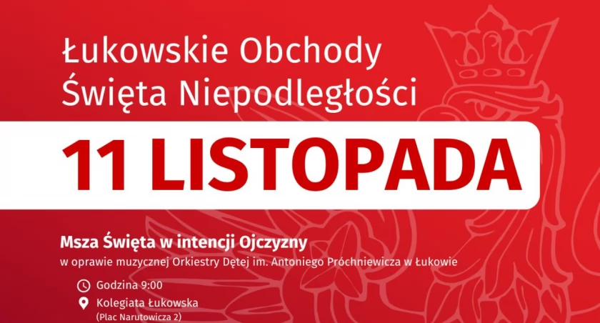 Obchody Narodowego Święta Niepodległości w Łukowie: program 11 Listopada