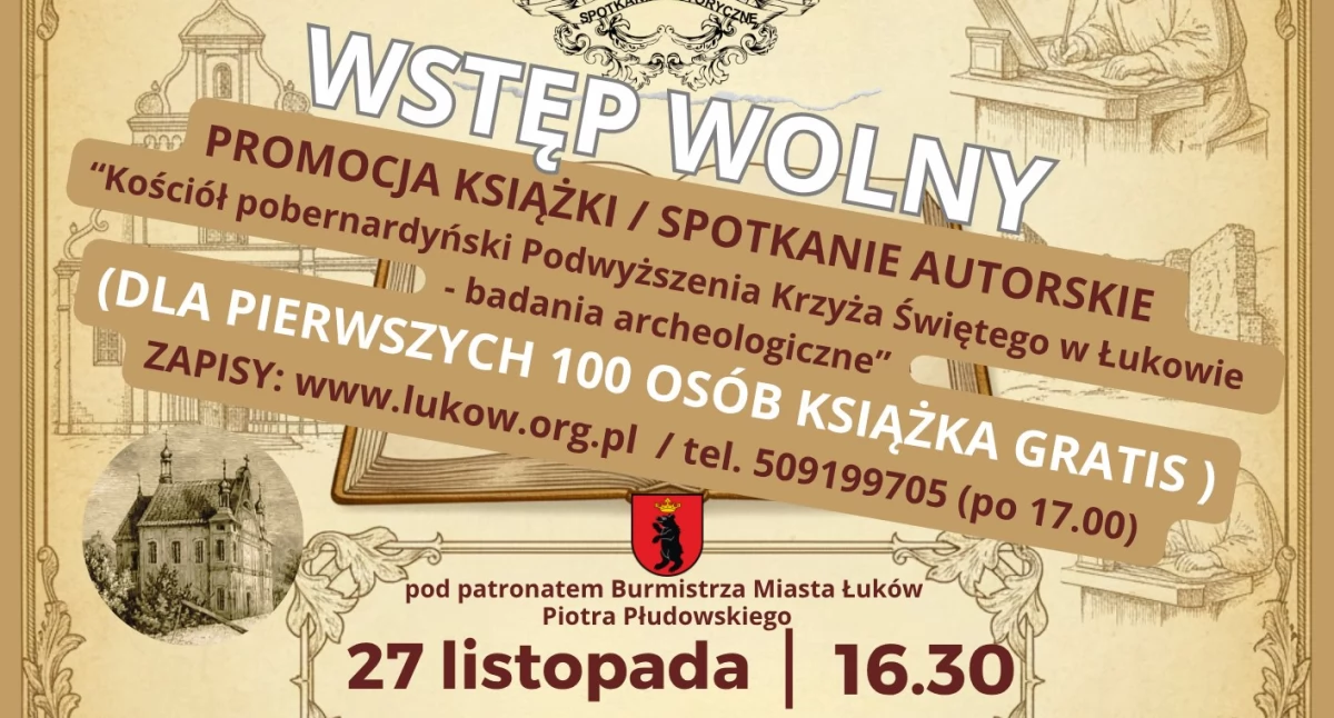 Odkrywanie Tajemnic Łukowa IV Spotkania Historyczne rzucą nowe światło na kryptę pobernardyńską