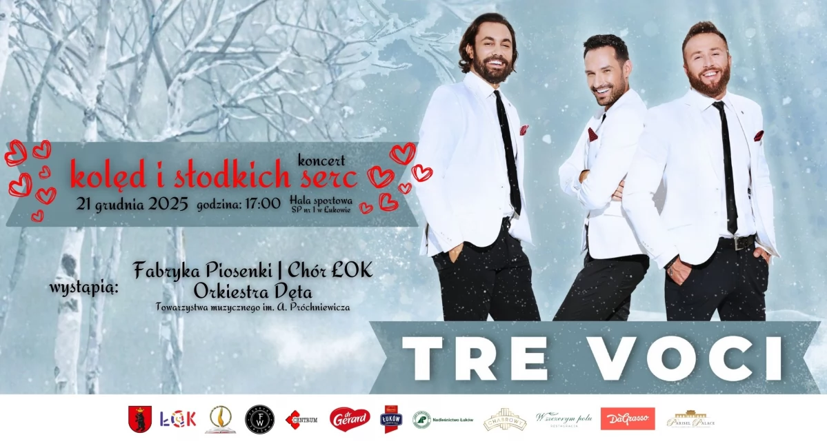 Koncert Kolęd i Słodkich Serc w Łukowie: Tre Voci gwiazdą wydarzenia