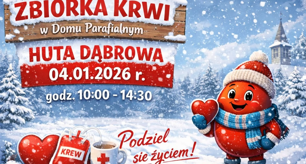 Zbiórka krwi dla pani Teresy Latek w Hucie Dąbrowej: przyjdź 4 stycznia do domu parafialnego i pomóż wyzdrowieć sąsiadce